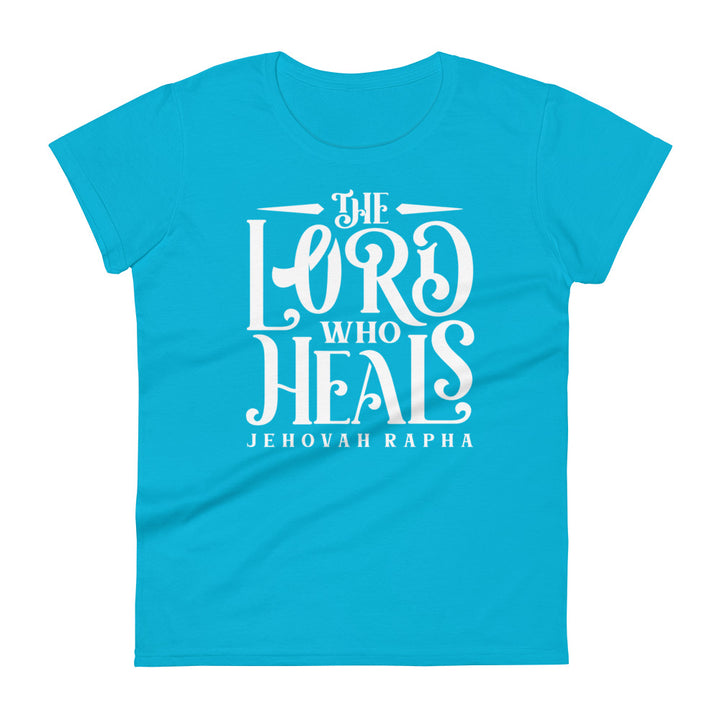 The Lord Who Heals Women's Tee Women's Tee Caribbean Blue S 