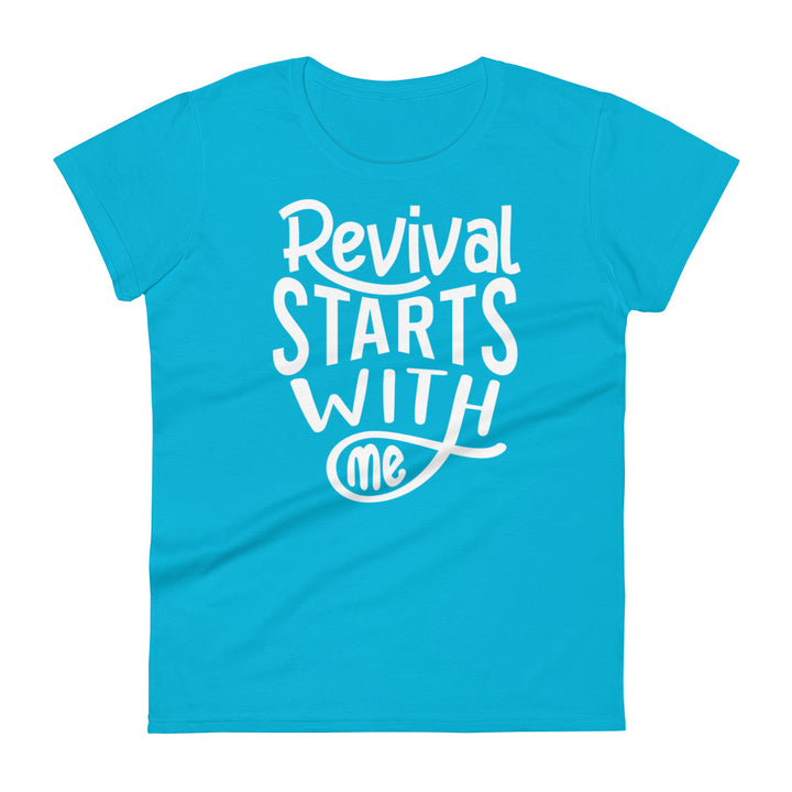 Revival Starts With Me Women's Tee Women's Tee Caribbean Blue S 