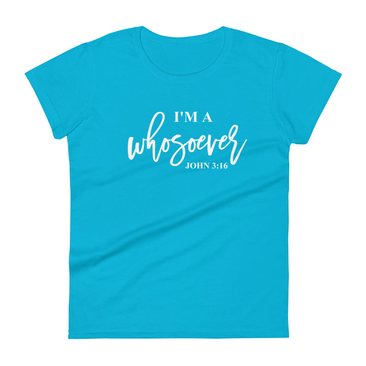 I'm A Whosoever Women's Tee Women's Tee Caribbean Blue S 