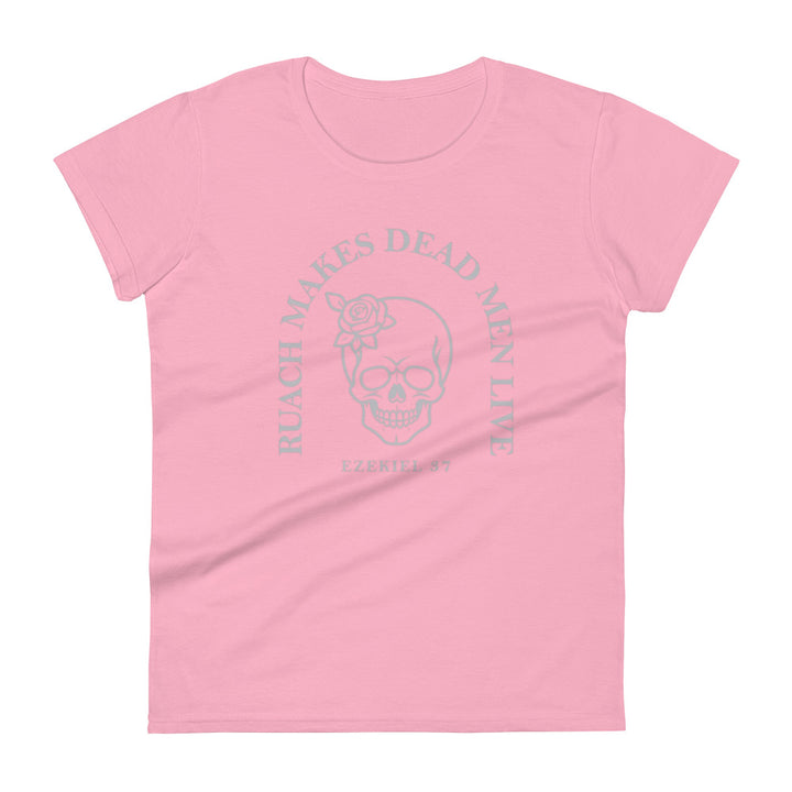 Ruach Makes Dead Men Live Women's Tee Women's Tee Charity Pink S 