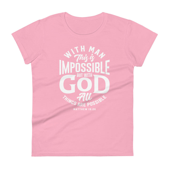 All Things Possible Women's Tee Women's Tee Charity Pink S 