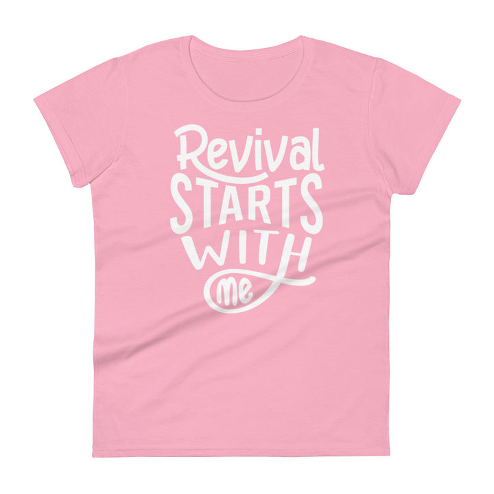 Revival Starts With Me Women's Tee Women's Tee Charity Pink S 