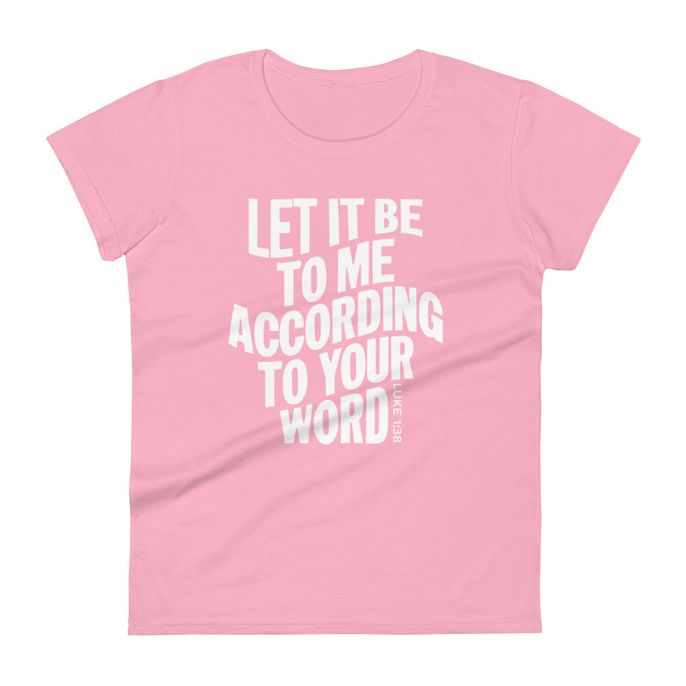 According To Your Word Women's Tee Women's Tee Charity Pink S 