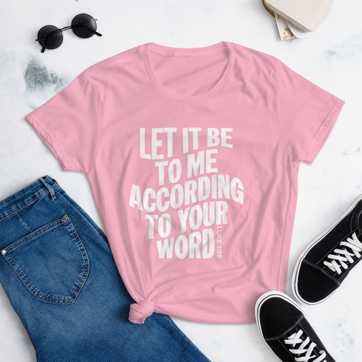 According To Your Word Women's Tee Women's Tee   