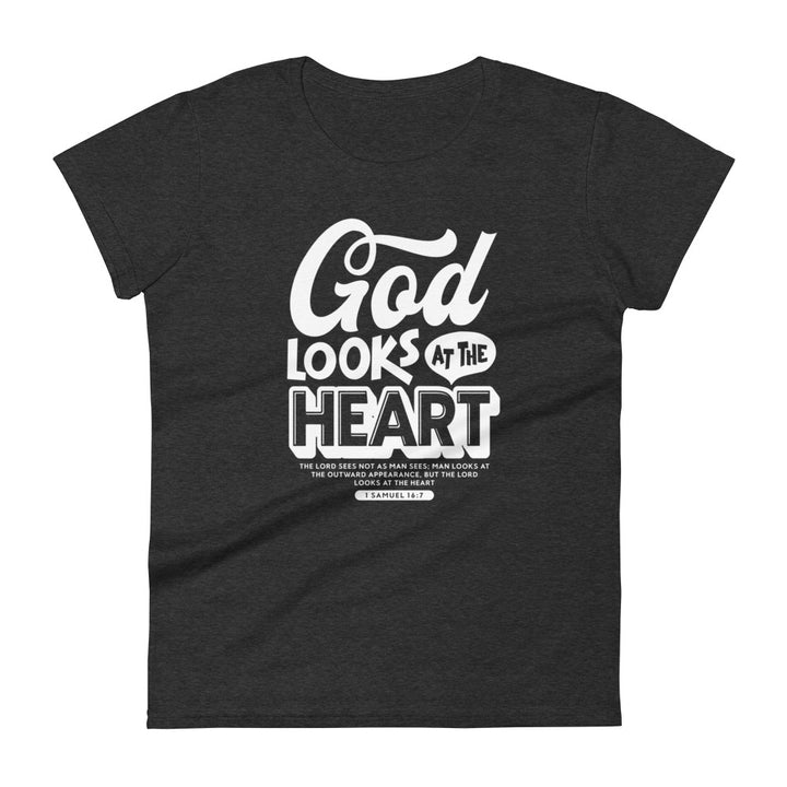 God Looks At Heart Women's Tee Women's Tee Heather Dark Grey S 