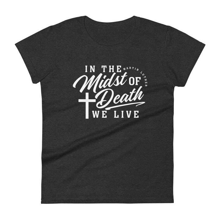 Midst of Death Women's Tee Women's Tee Heather Dark Grey S 