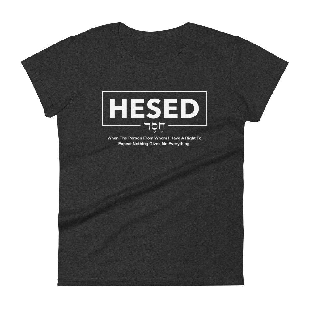 Hesed Everything Women's Tee Women's Tee Heather Dark Grey  