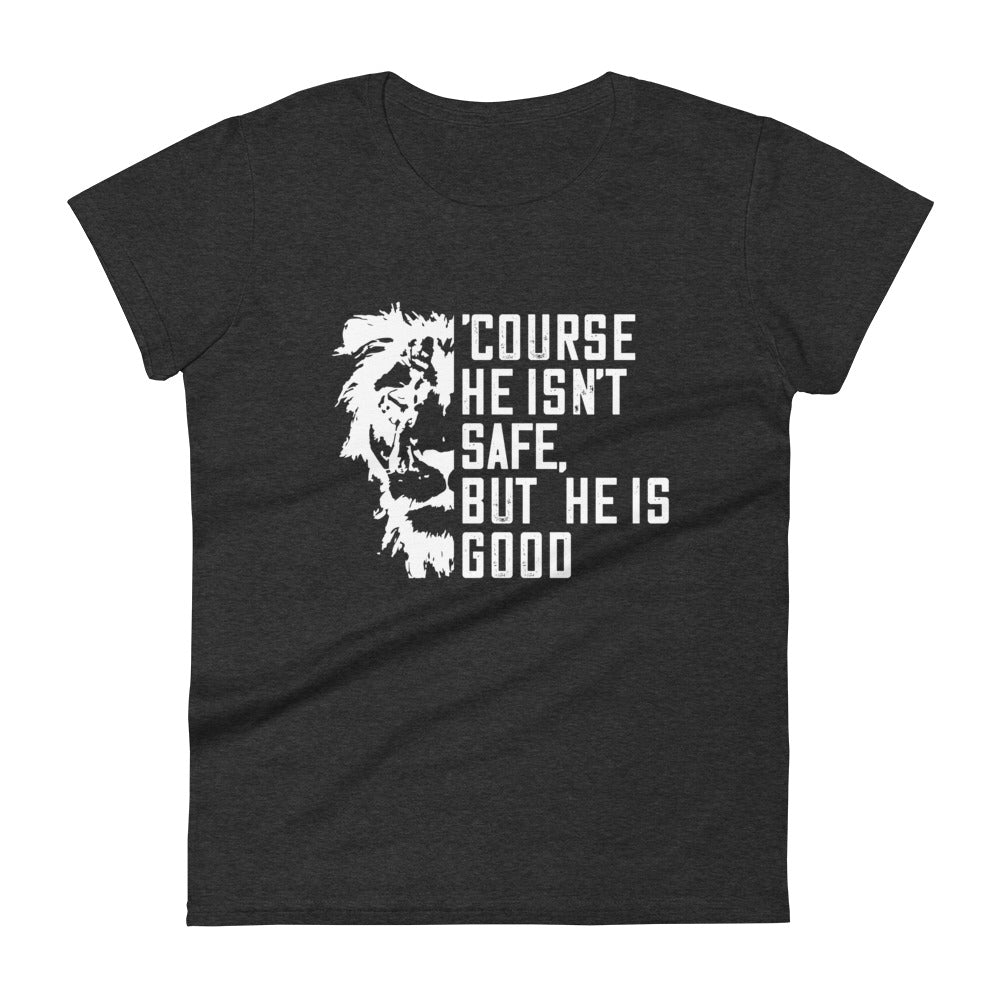 'Course He Isn't Safe Women's Tee Women's Tee Heather Dark Grey S 