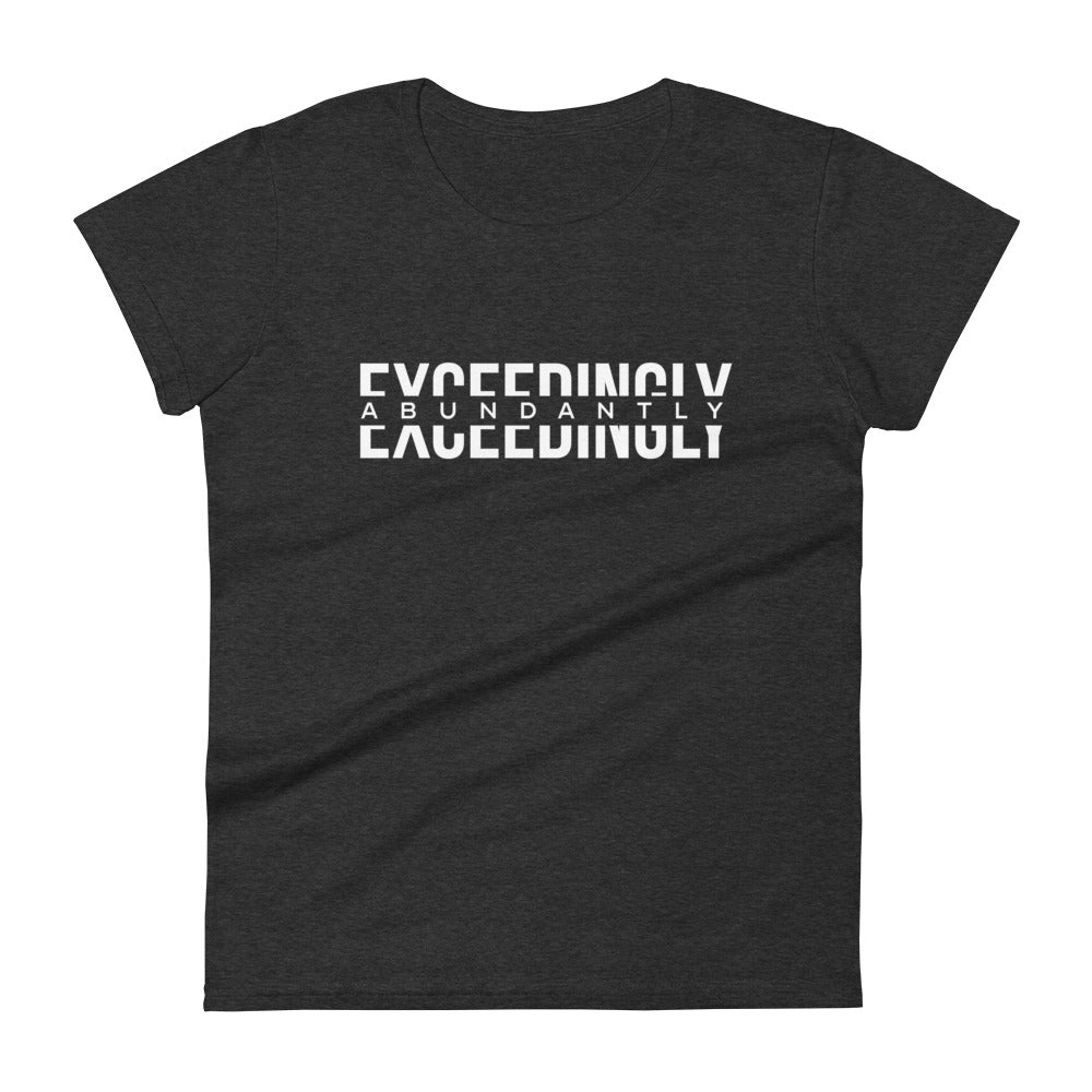 Exceedingly Abundantly Women's Tee Women's Tee Heather Dark Grey S 