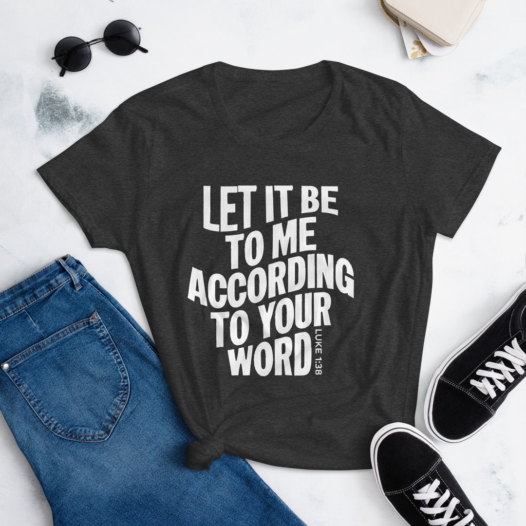 According To Your Word Women's Tee Women's Tee   