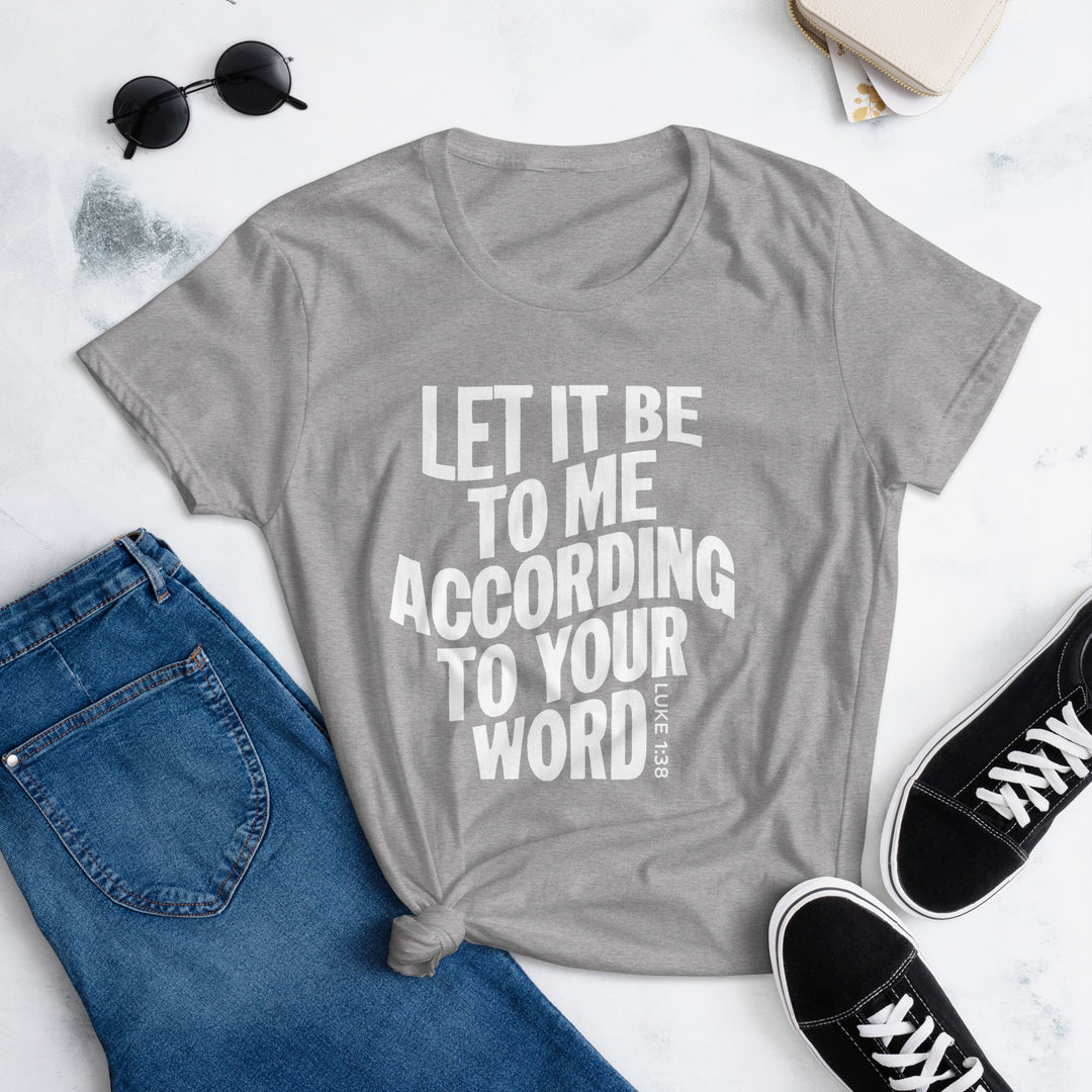 According To Your Word Women's Tee Women's Tee   