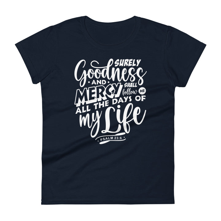 Goodness and Mercy Women's Tee Women's Tee Navy S 