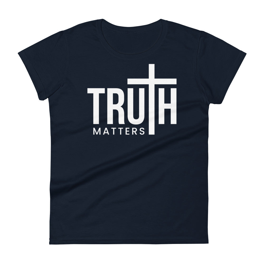 Truth Matters Women's Tee Women's Tee Navy S 