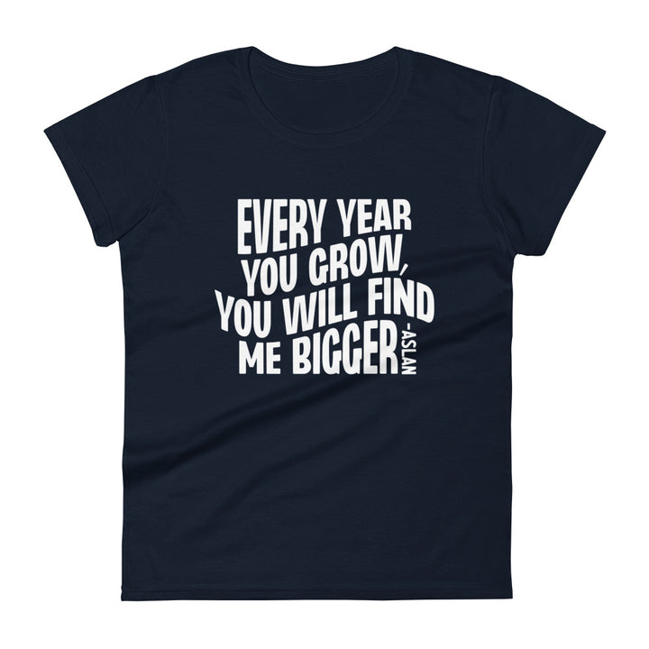 Every Year You Grow Women's Tee Women's Tee Navy S 