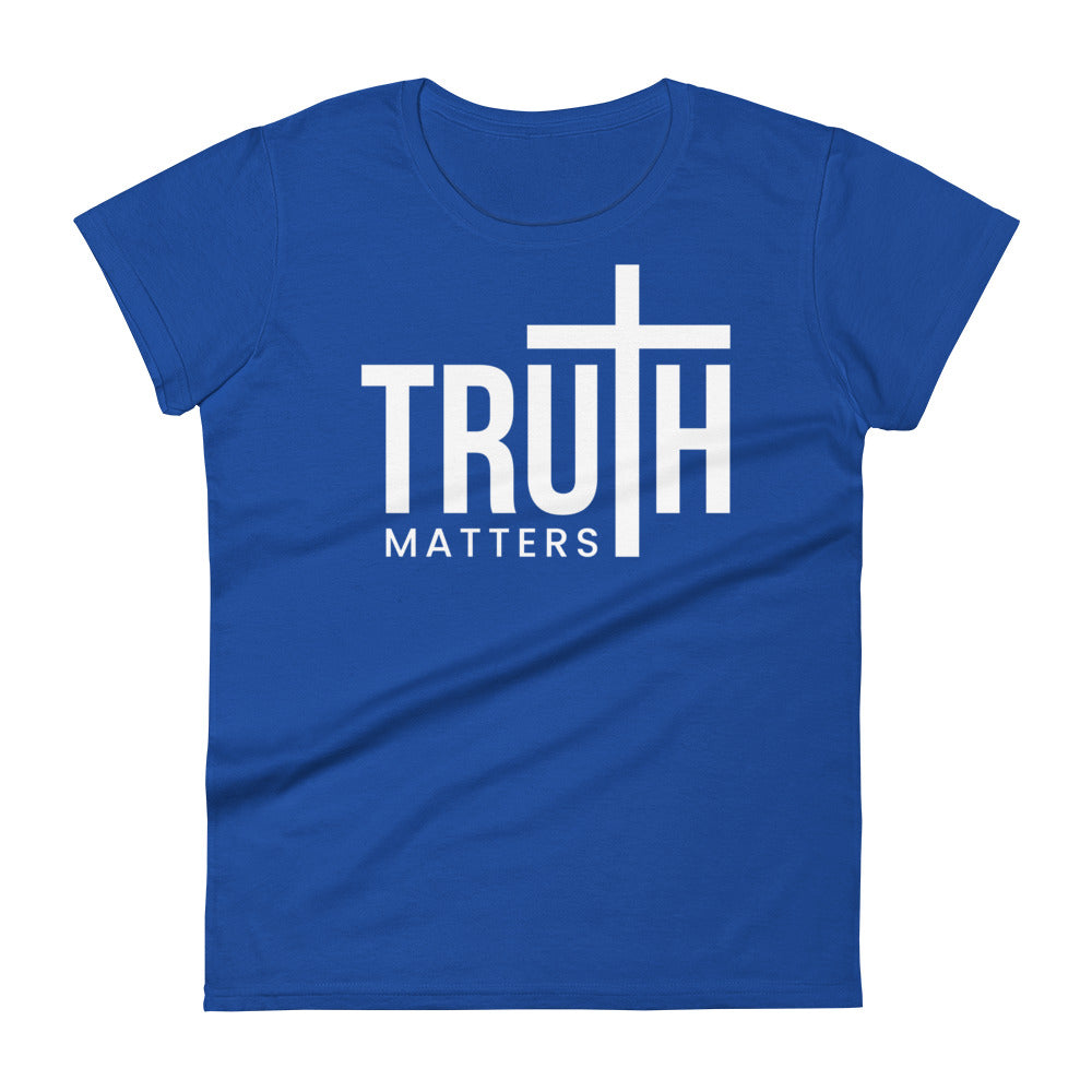 Truth Matters Women's Tee Women's Tee Royal Blue S 