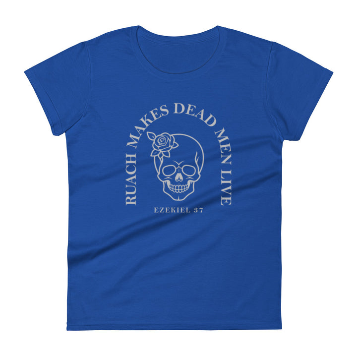 Ruach Makes Dead Men Live Women's Tee Women's Tee Royal Blue S 