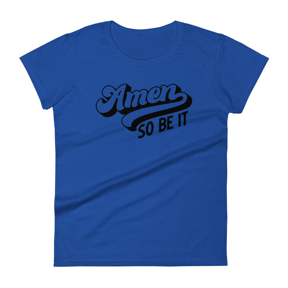 Amen So Be It Women's Tee Women's Tee Royal Blue S 