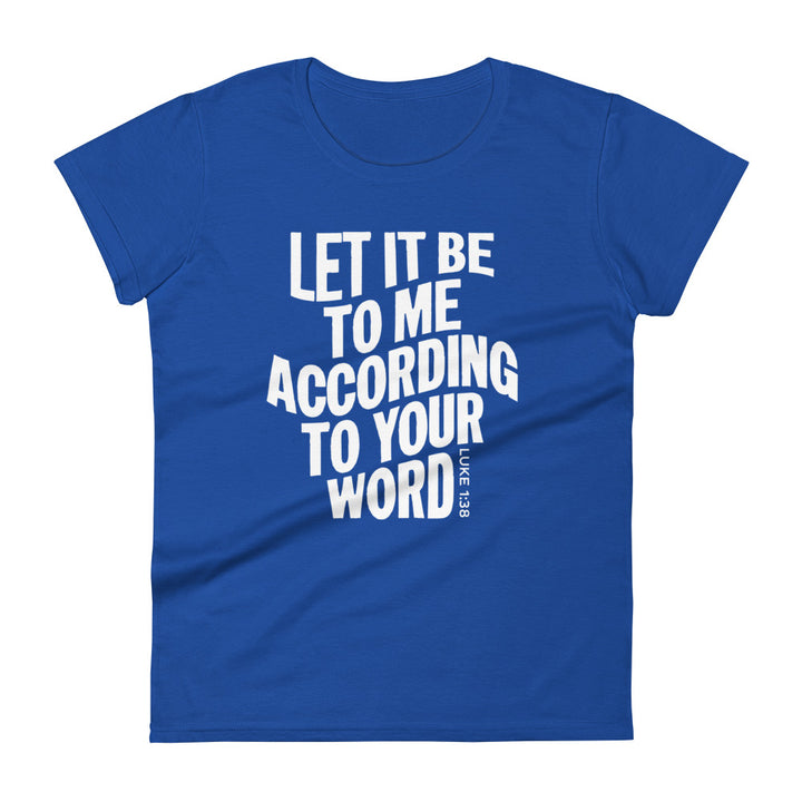 According To Your Word Women's Tee Women's Tee Royal Blue S 