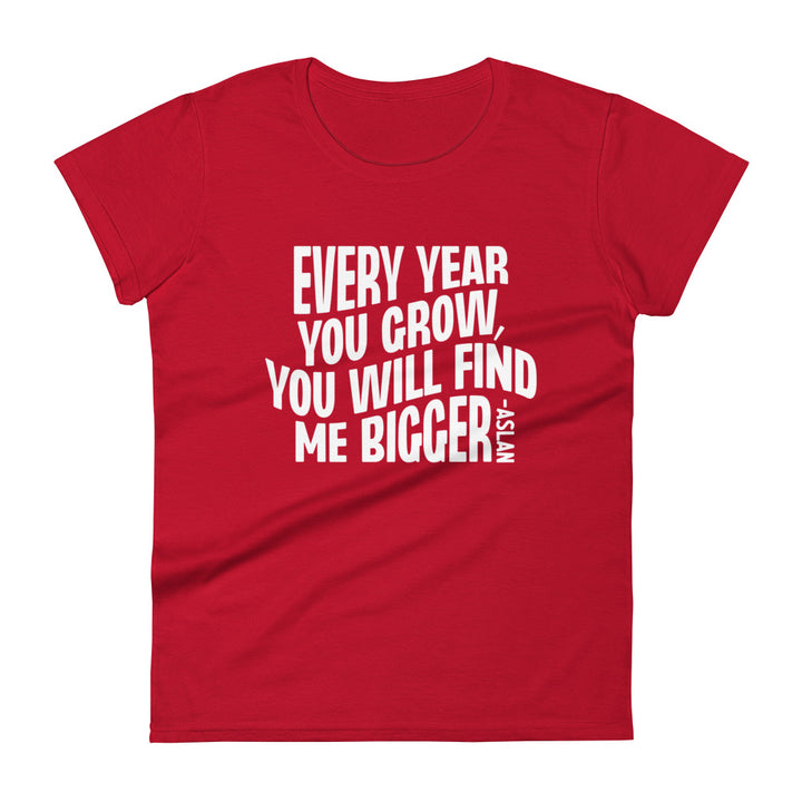 Every Year You Grow Women's Tee Women's Tee True Red S 