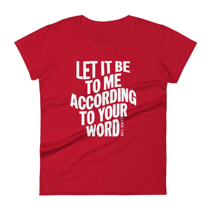 According To Your Word Women's Tee Women's Tee True Red S 